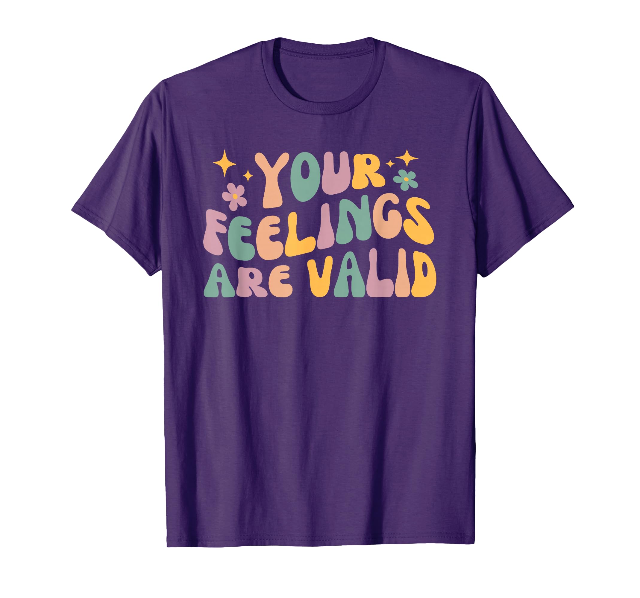 Your Feelings Are Valid Groovy Mental T-Shirt - Unique Graphic Unisex - T-Shirt, Sweatshirt, Hoodie