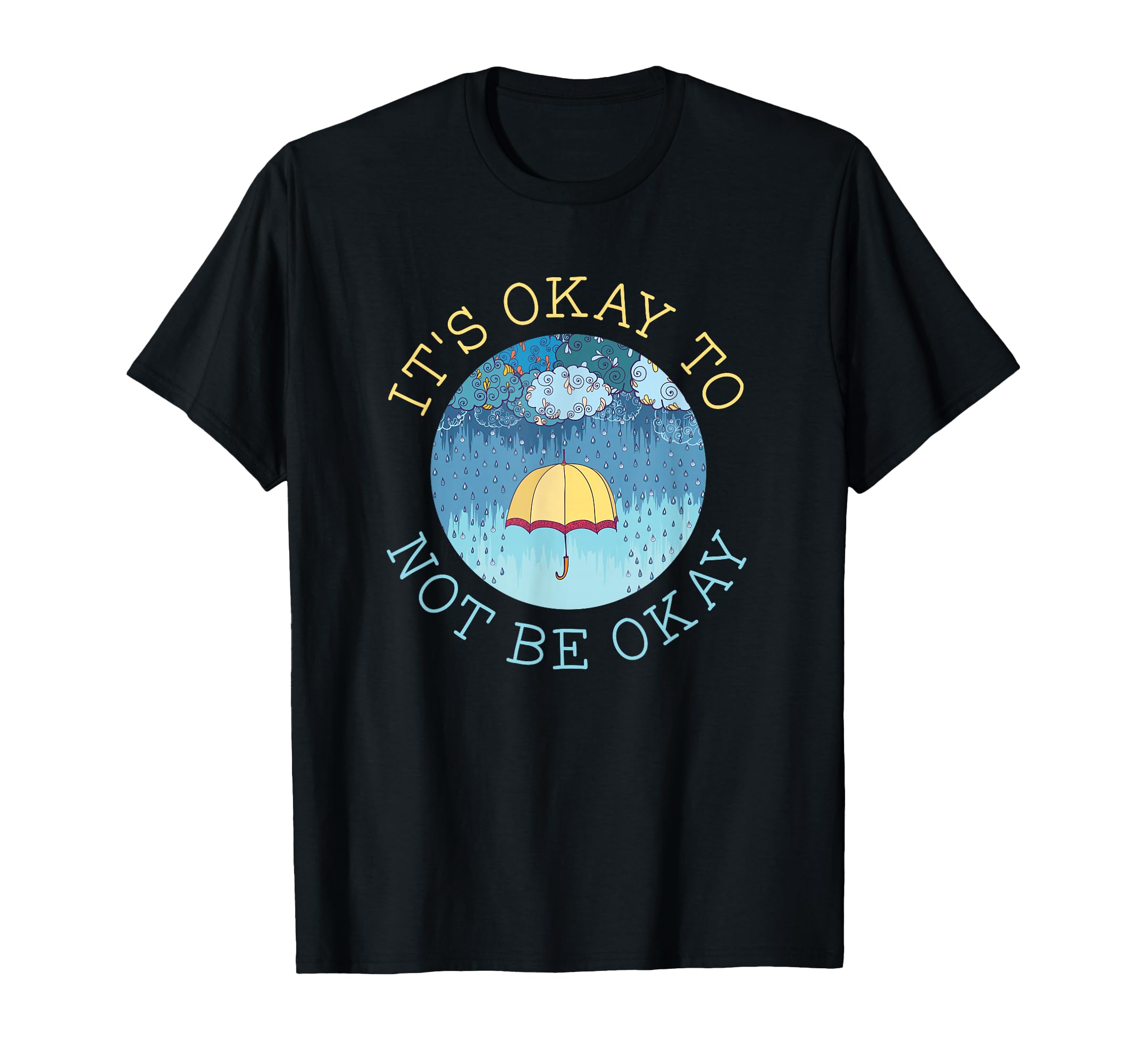Its Okay To Not Be Okay Mental T-Shirt - Aesthetic Graphic for Adults - T-Shirt, Sweatshirt, Hoodie