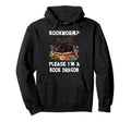 Bookworm Please Im Book Dragon Funny Hoodie - Fun Novelty Design Men Women - T-Shirt, Sweatshirt, Hoodie