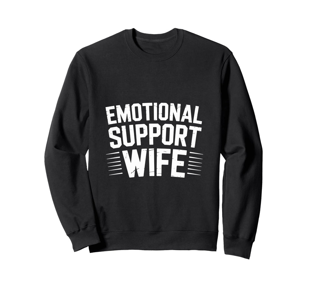 Emotional Support Wife Do Not Pet Gifts T-Shirt - Trendy Graphic Unisex - T-Shirt, Sweatshirt, Hoodie
