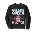 Funny Self Care Love Wellness Sweatshirt - Fun Novelty Design Unisex - T-Shirt, Sweatshirt, Hoodie