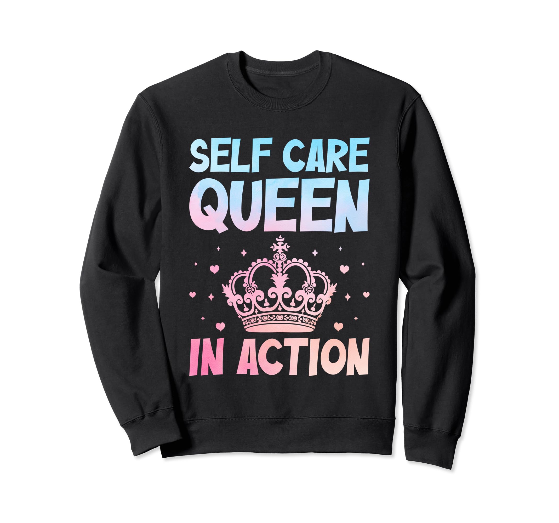 Funny Self Care Love Wellness Sweatshirt - Fun Novelty Design Unisex - T-Shirt, Sweatshirt, Hoodie