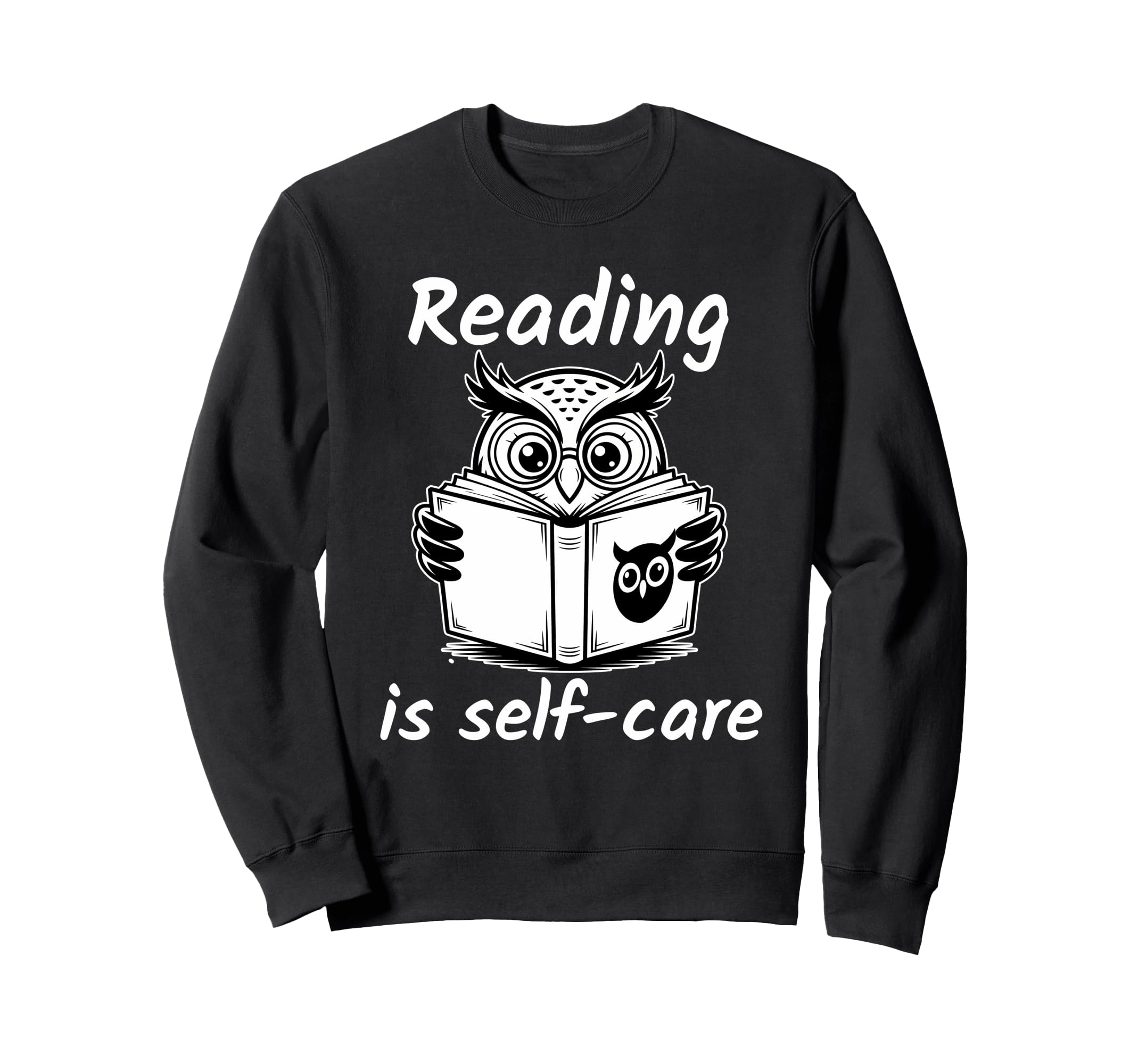 Reading Is Self Care Sweatshirt - Casual Everyday Wear for Adults - T-Shirt, Sweatshirt, Hoodie