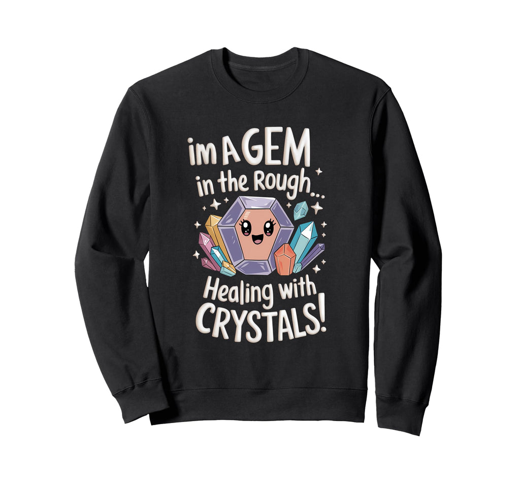 Healing Stone Crystals Energy Sweatshirt - Trendy Graphic Men Women - T-Shirt, Sweatshirt, Hoodie