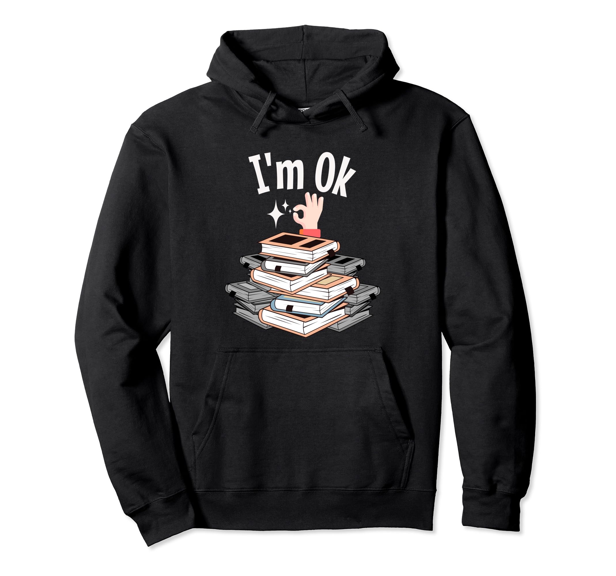 Reading Books Lovers Im Ok Librarian Hoodie - Unique Graphic for Adults - T-Shirt, Sweatshirt, Hoodie