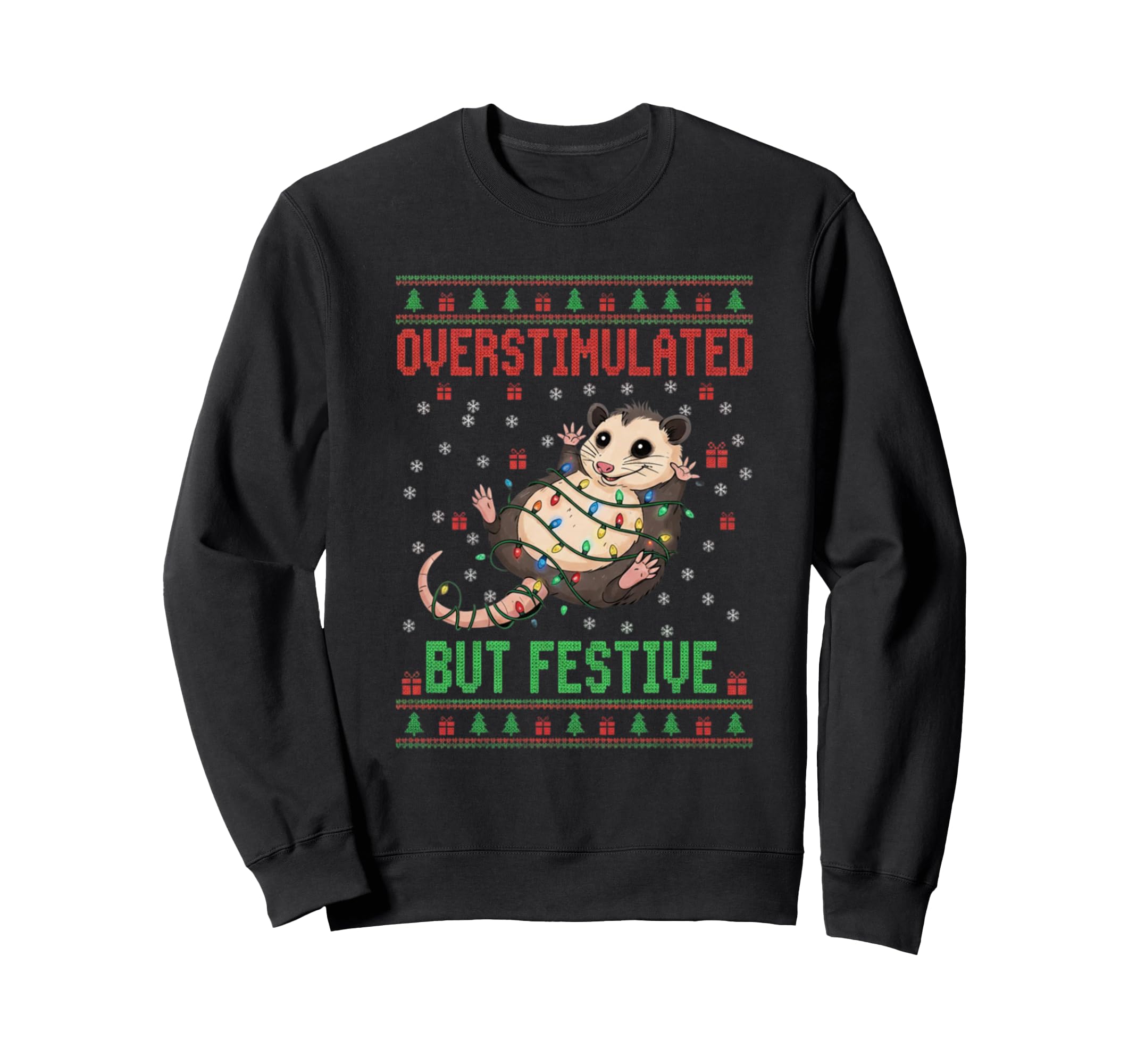 Funny Opossums Overstimulated But Sweatshirt - Streetwear Style for Adults - T-Shirt, Sweatshirt, Hoodie