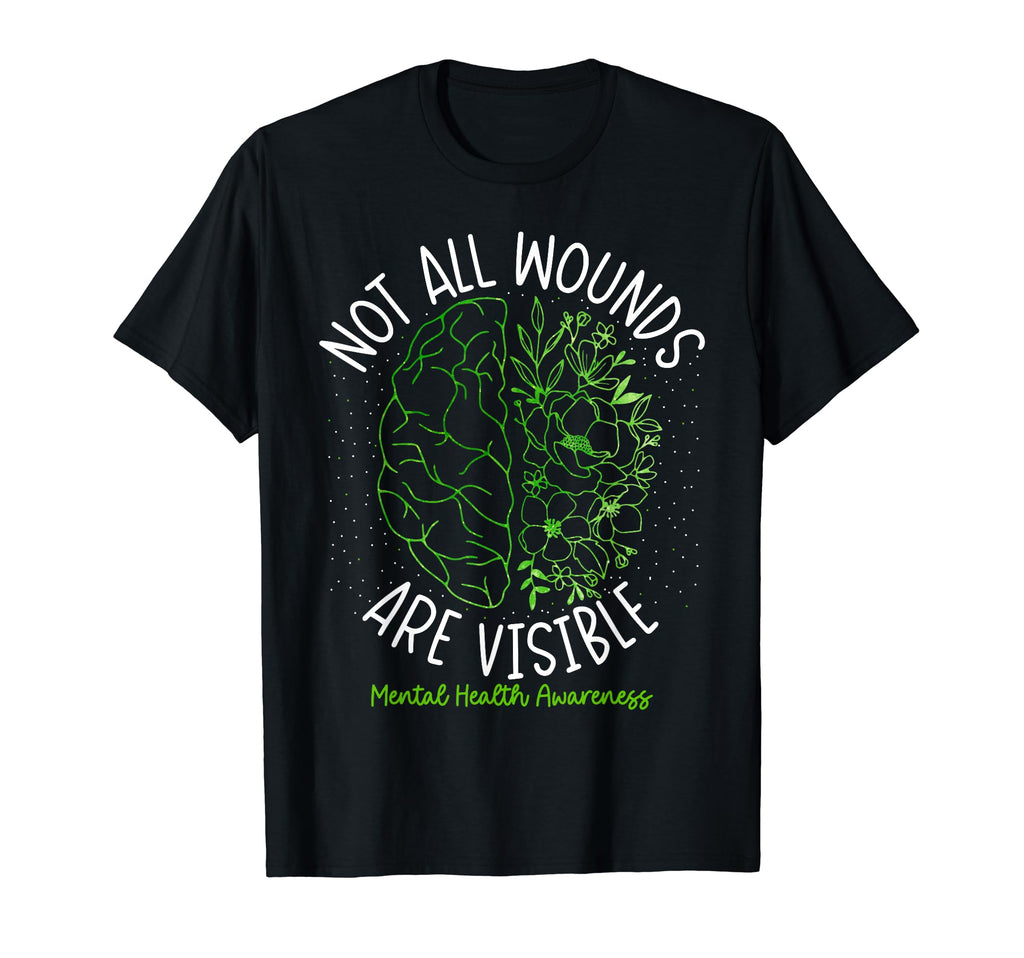 Not All Wounds Are Visible Mental T-Shirt - Trendy Graphic for Adults - T-Shirt, Sweatshirt, Hoodie