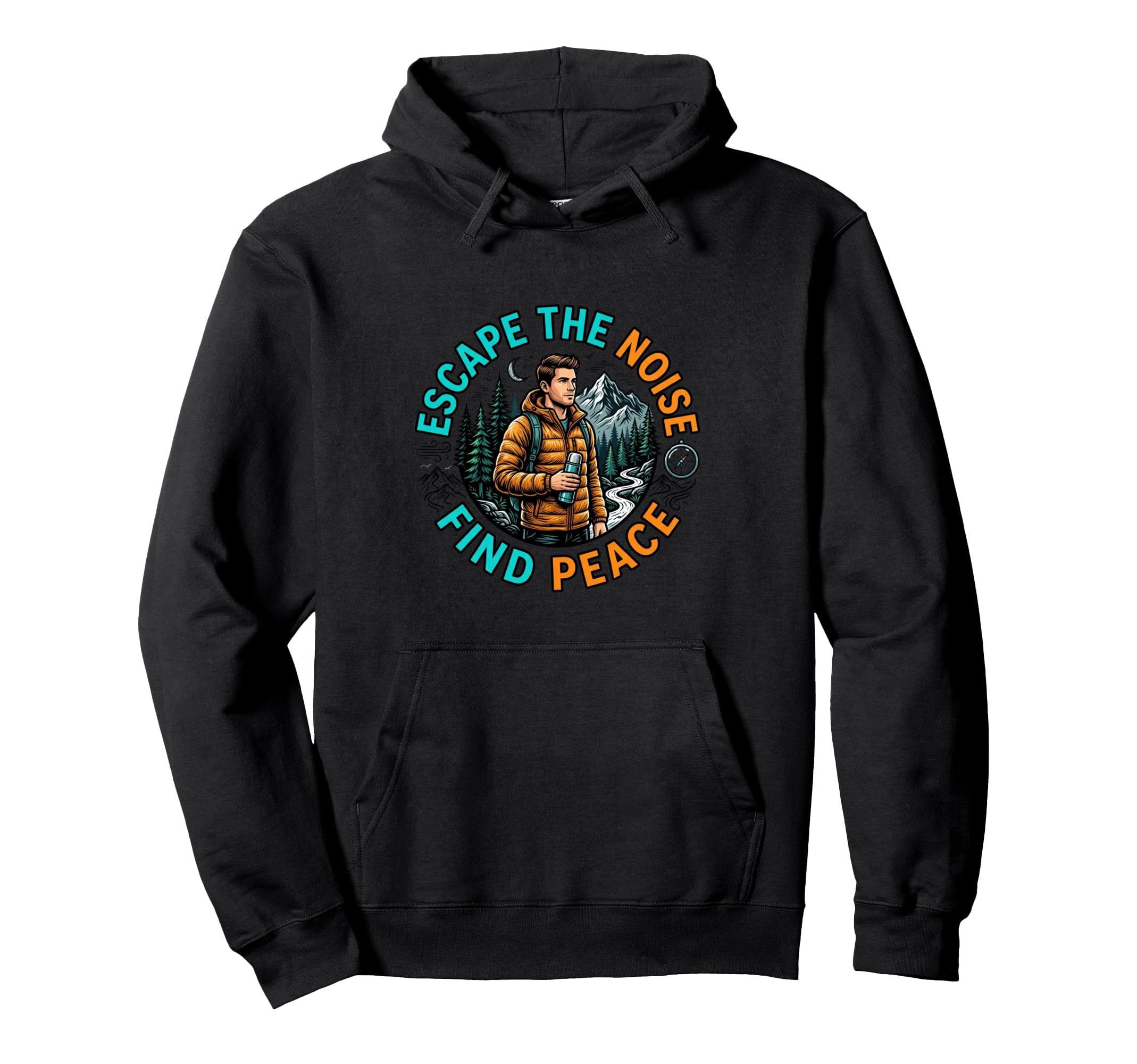 Escape Noise Find Peace Nature Adventure Hoodie - Trendy Graphic Men Women - T-Shirt, Sweatshirt, Hoodie