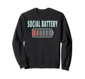 Social Battery 1 Funny Introvert Sweatshirt - Aesthetic Graphic Unisex - T-Shirt, Sweatshirt, Hoodie