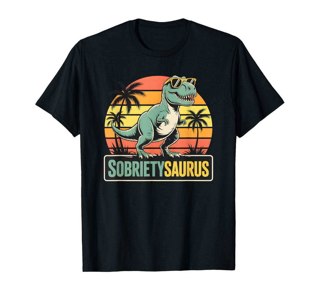 T Rex Sobriety Saurus Dino Sober Aa T-Shirt - Trendy Graphic for Adults - T-Shirt, Sweatshirt, Hoodie