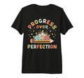 Progress Over Perfection Wildflower T-Shirt - Aesthetic Graphic for Adults - T-Shirt, Sweatshirt, Hoodie
