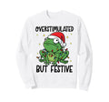 Overstimulated But Festive Funny Sweatshirt - Graphic Print for Adults - T-Shirt, Sweatshirt, Hoodie