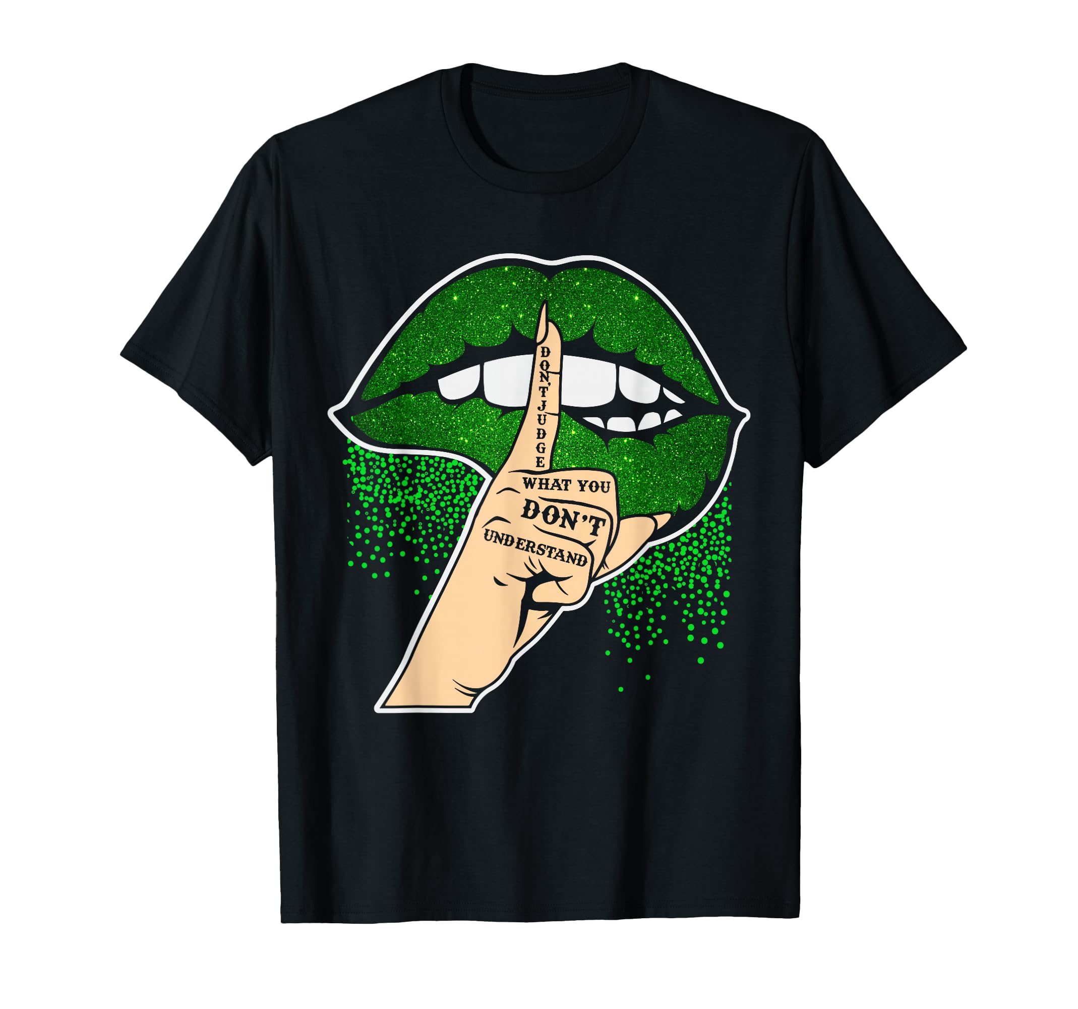 Dont Judge What You Dont Understand T-Shirt - Graphic Print for Adults - T-Shirt, Sweatshirt, Hoodie