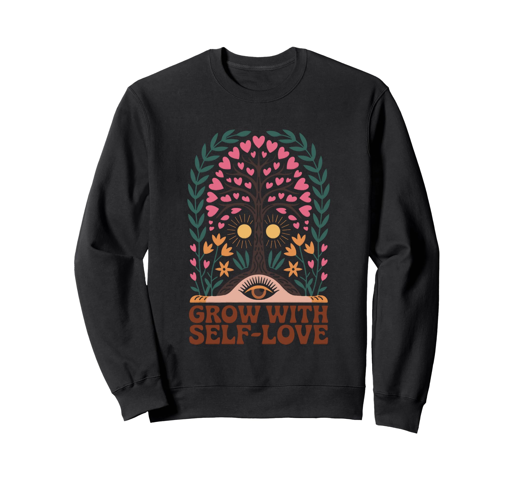 Grow Self Love Tree Sun Eye Hearts Sweatshirt - Trendy Graphic Men Women - T-Shirt, Sweatshirt, Hoodie