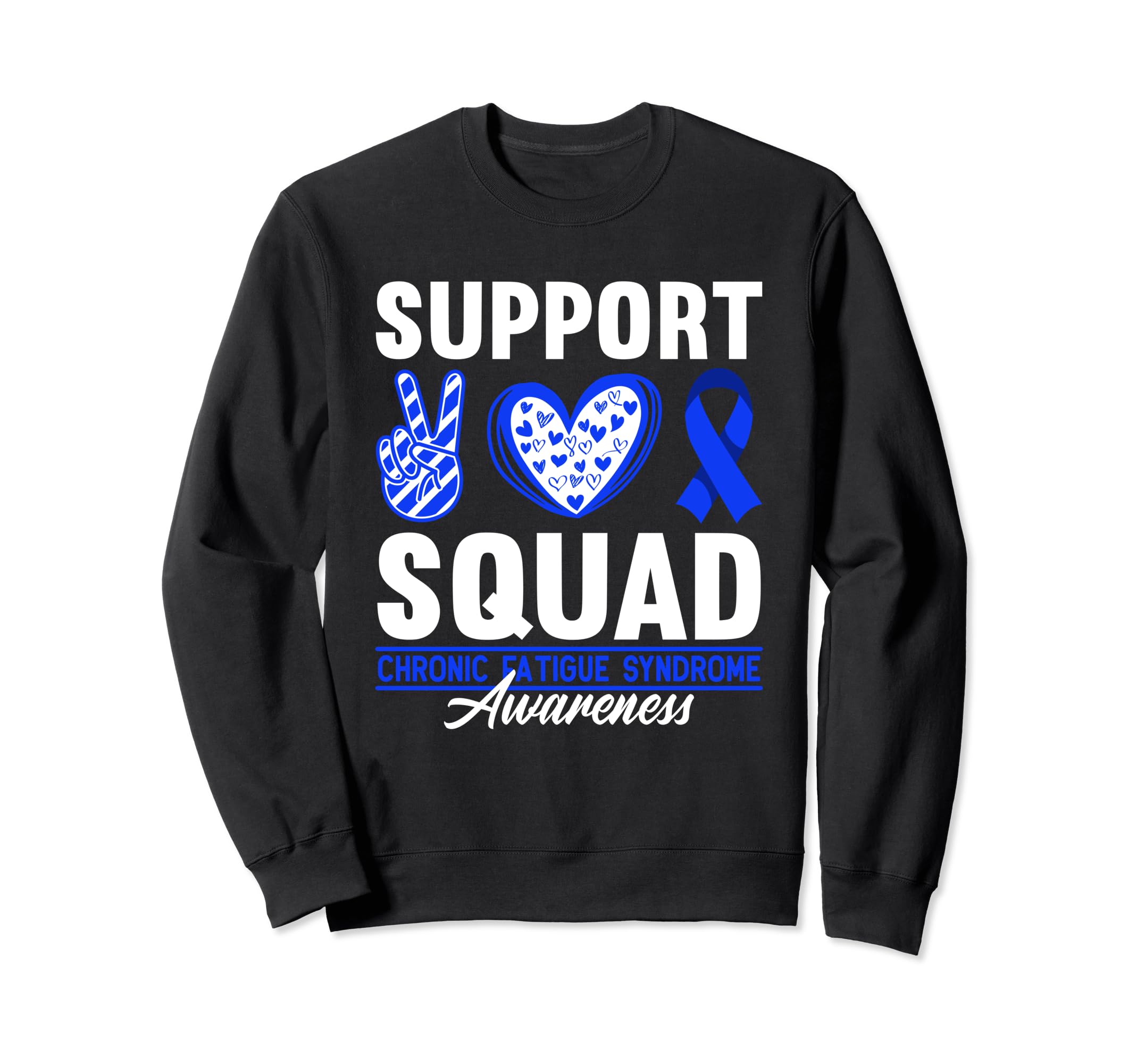 Support Awareness Squad I Me Cfs Sweatshirt - Graphic Print for Adults - T-Shirt, Sweatshirt, Hoodie