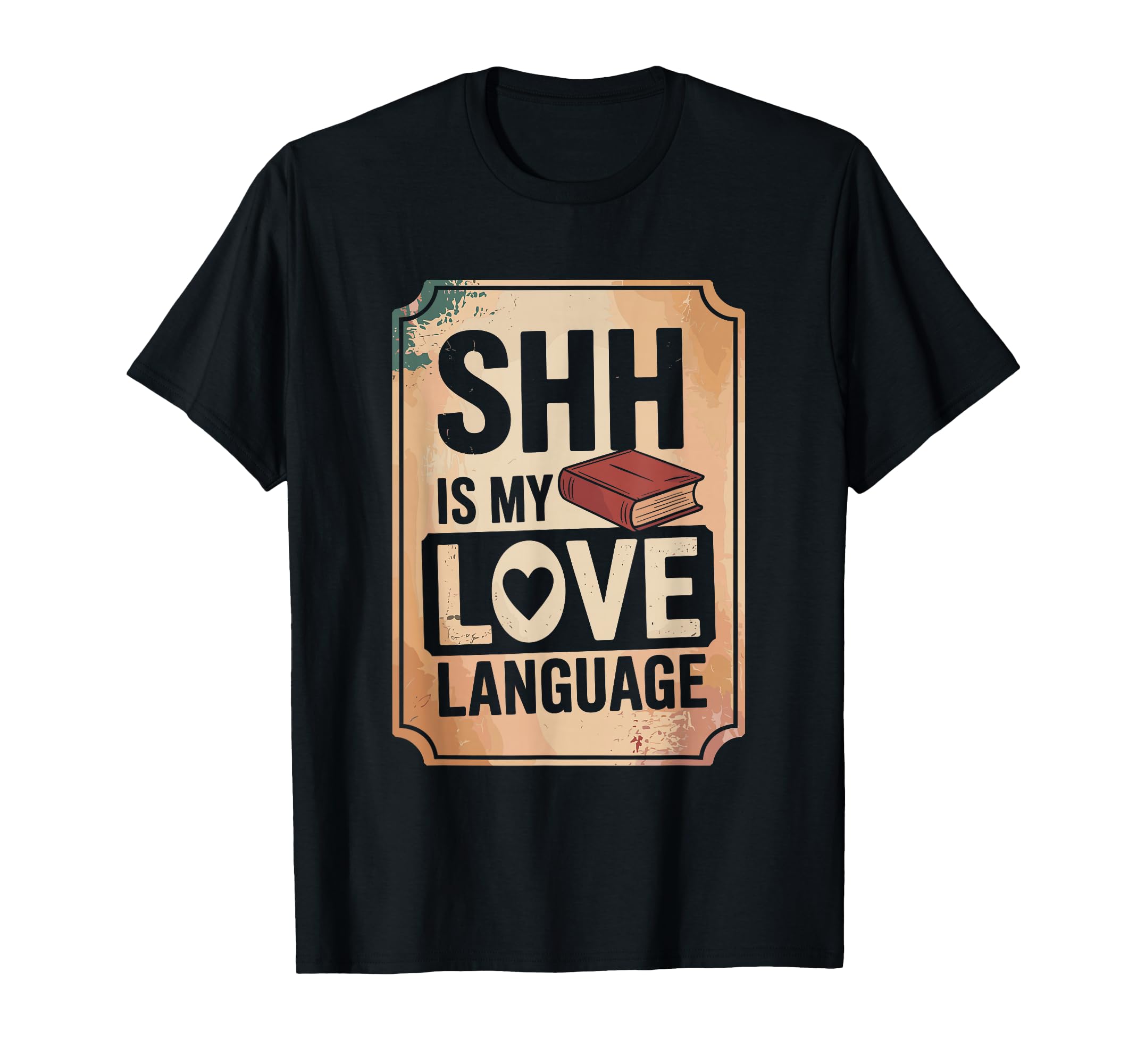 Shh Is My Love Language Book Lovers T-Shirt - Streetwear Style Unisex - T-Shirt, Sweatshirt, Hoodie