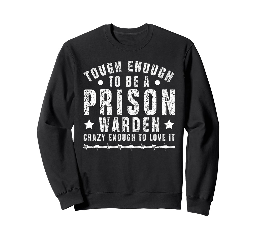 Prison Warden And Correctional Jail Hoodie - Fun Novelty Design for Adults - T-Shirt, Sweatshirt, Hoodie
