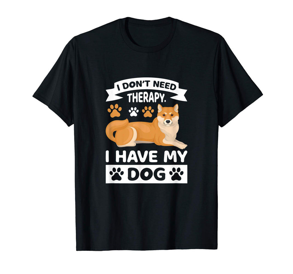 Funny I Dont Need Therapy I Have My T-Shirt - Minimalist Print for Adults - T-Shirt, Sweatshirt, Hoodie
