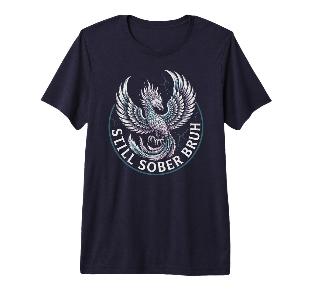 Still Sober Bruh Sobriety Aa Na T-Shirt - Aesthetic Graphic Unisex - T-Shirt, Sweatshirt, Hoodie