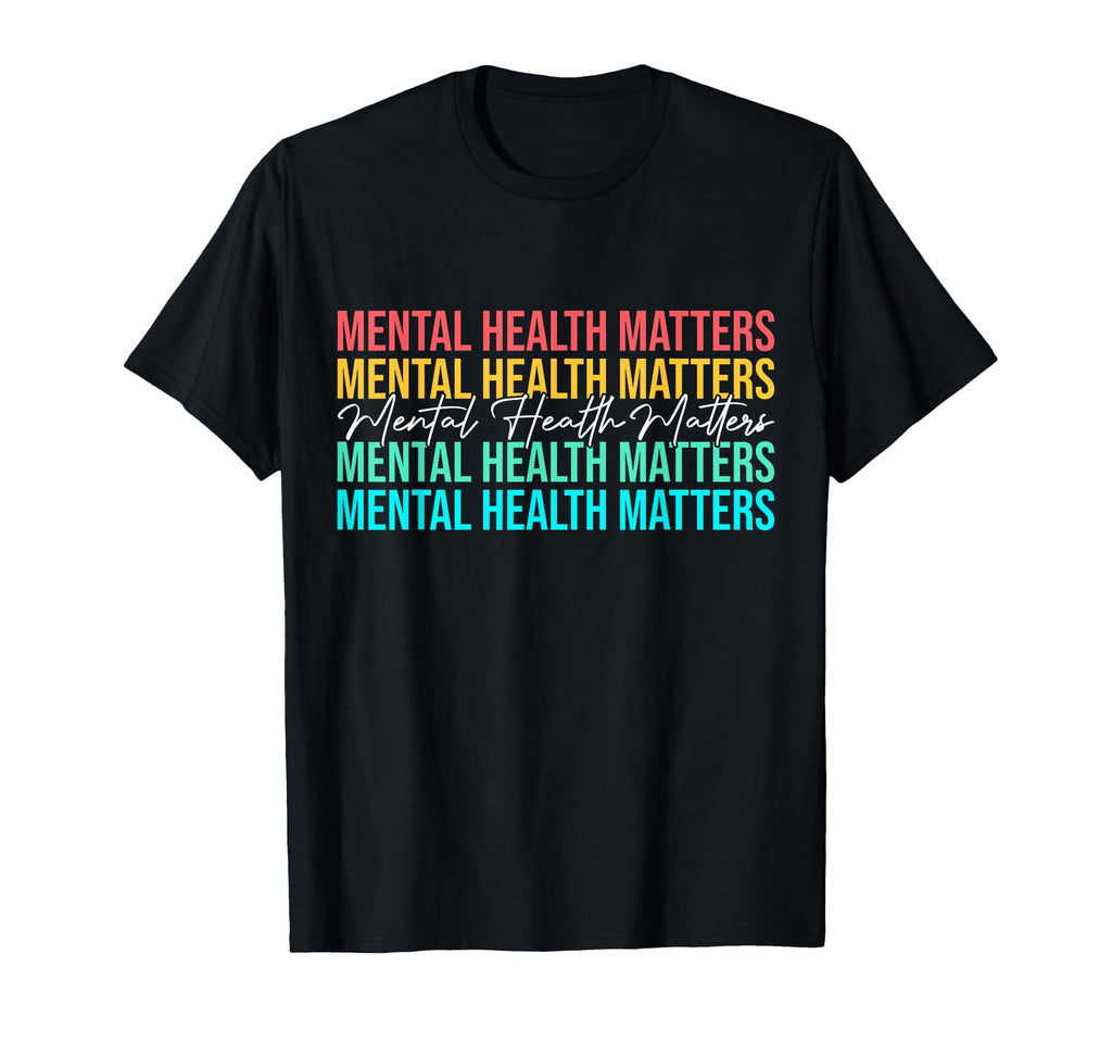 Mental Health Matters Awareness Month T-Shirt - Minimalist Print Unisex - T-Shirt, Sweatshirt, Hoodie
