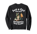 Just Who Loves Dragons And Books Sweatshirt - Graphic Print Men Women - T-Shirt, Sweatshirt, Hoodie