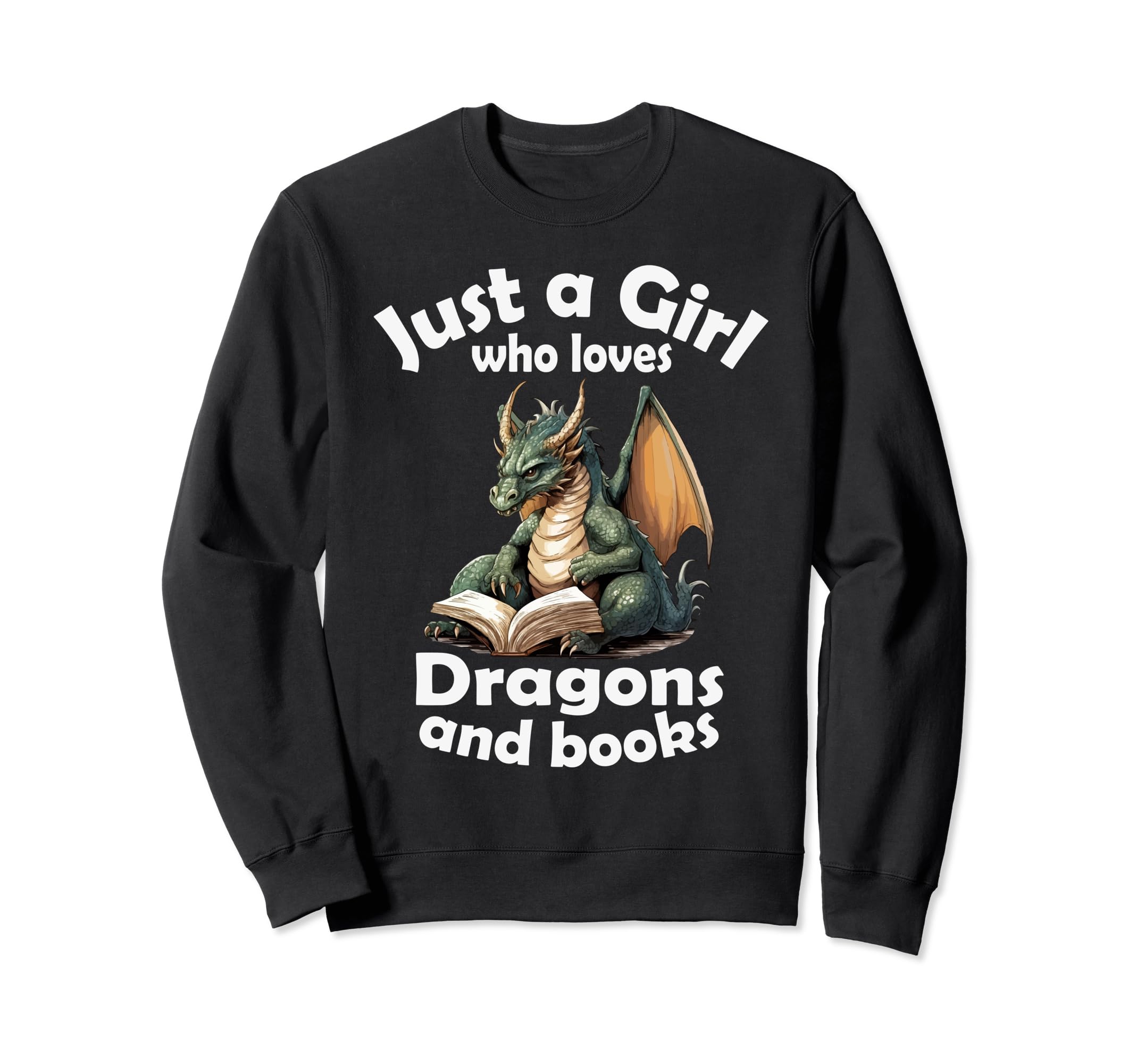 Just Who Loves Dragons And Books Sweatshirt - Graphic Print Men Women - T-Shirt, Sweatshirt, Hoodie
