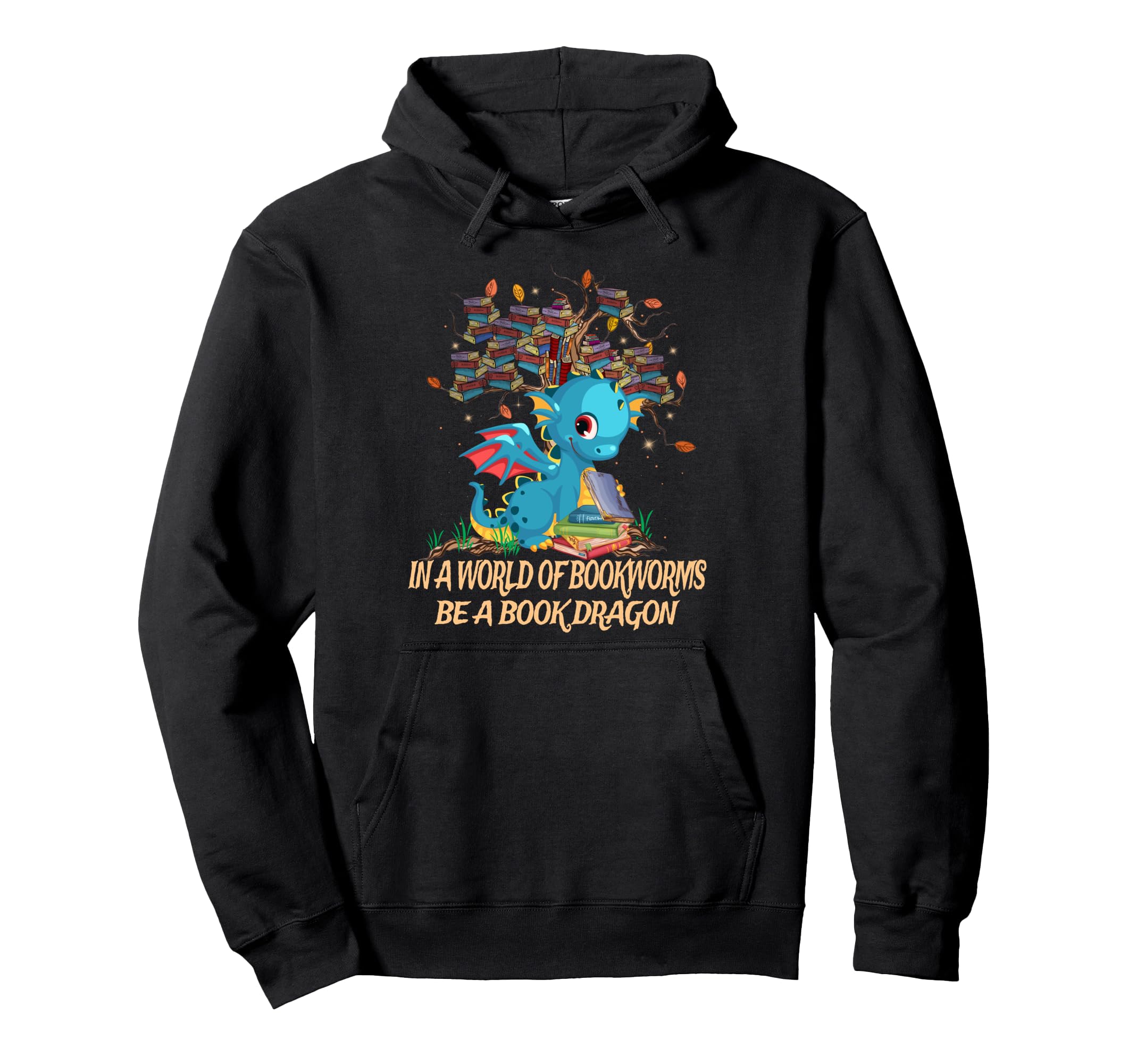 World Bookworms Be Book Dragon Read Hoodie - Streetwear Style Men Women - T-Shirt, Sweatshirt, Hoodie