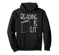 Reading Is Lit Ela English Literature Hoodie - Aesthetic Graphic Men Women - T-Shirt, Sweatshirt, Hoodie