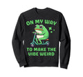 My Way To Make Vibe Weird Funny Frog Sweatshirt - Streetwear Style Unisex - T-Shirt, Sweatshirt, Hoodie