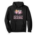 Book Reading Literature Bookworm T-Shirt - Fun Novelty Design Men Women - T-Shirt, Sweatshirt, Hoodie