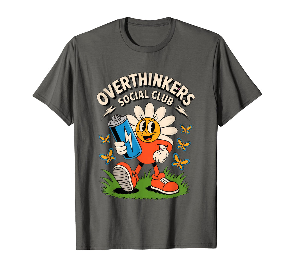 Overthinkers Social Club Fun T-Shirt - Streetwear Style Unisex - T-Shirt, Sweatshirt, Hoodie