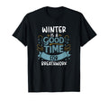 Winter Is Good Time Breathwork Yoga T-Shirt - Fun Novelty Design Men Women - T-Shirt, Sweatshirt, Hoodie