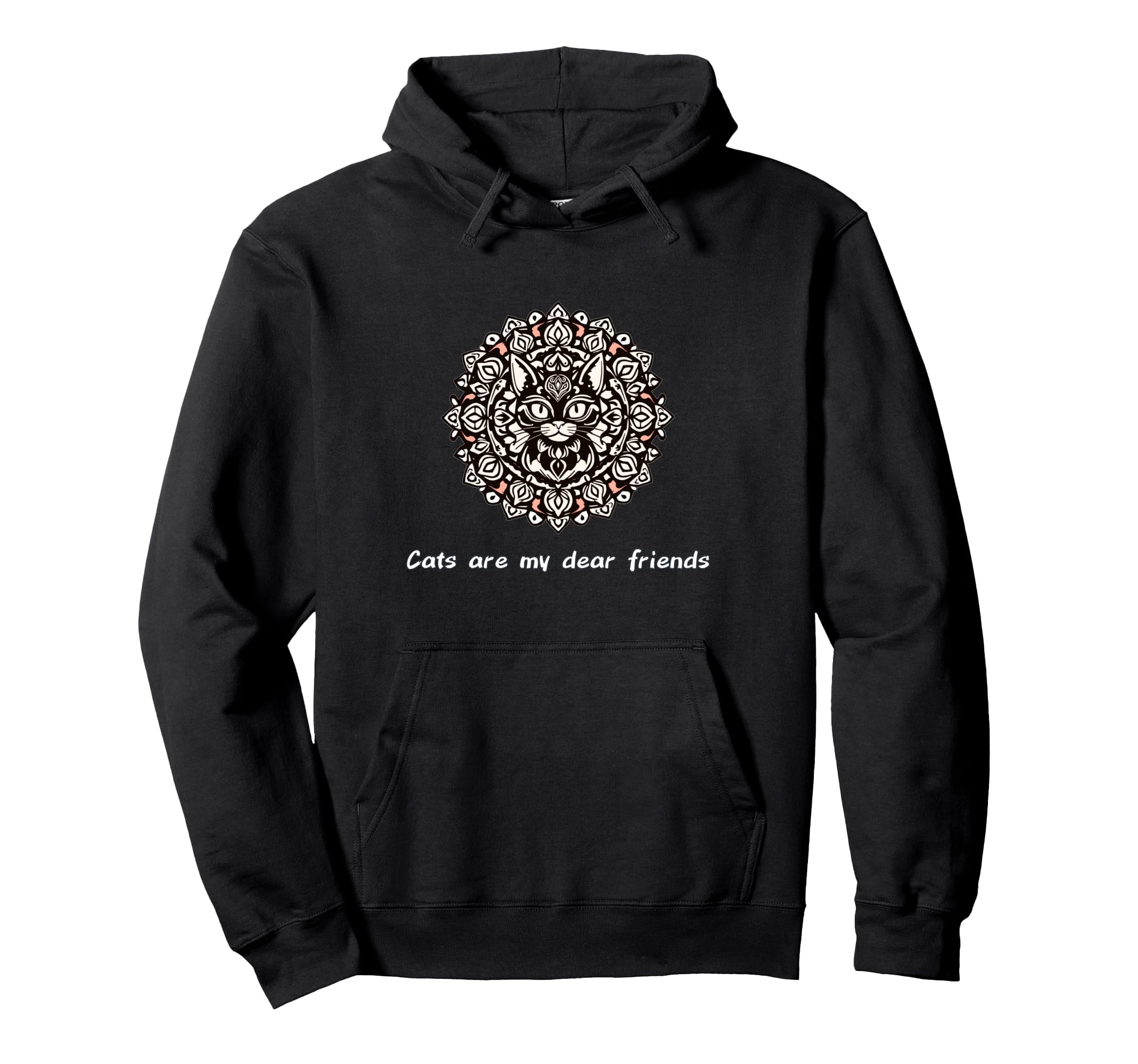 Cats Are My Best Friends Sacred Hoodie - Fun Novelty Design Men Women - T-Shirt, Sweatshirt, Hoodie
