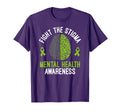 Mental Health Fight Stigma Mental T-Shirt - Fun Novelty Design for Adults - T-Shirt, Sweatshirt, Hoodie