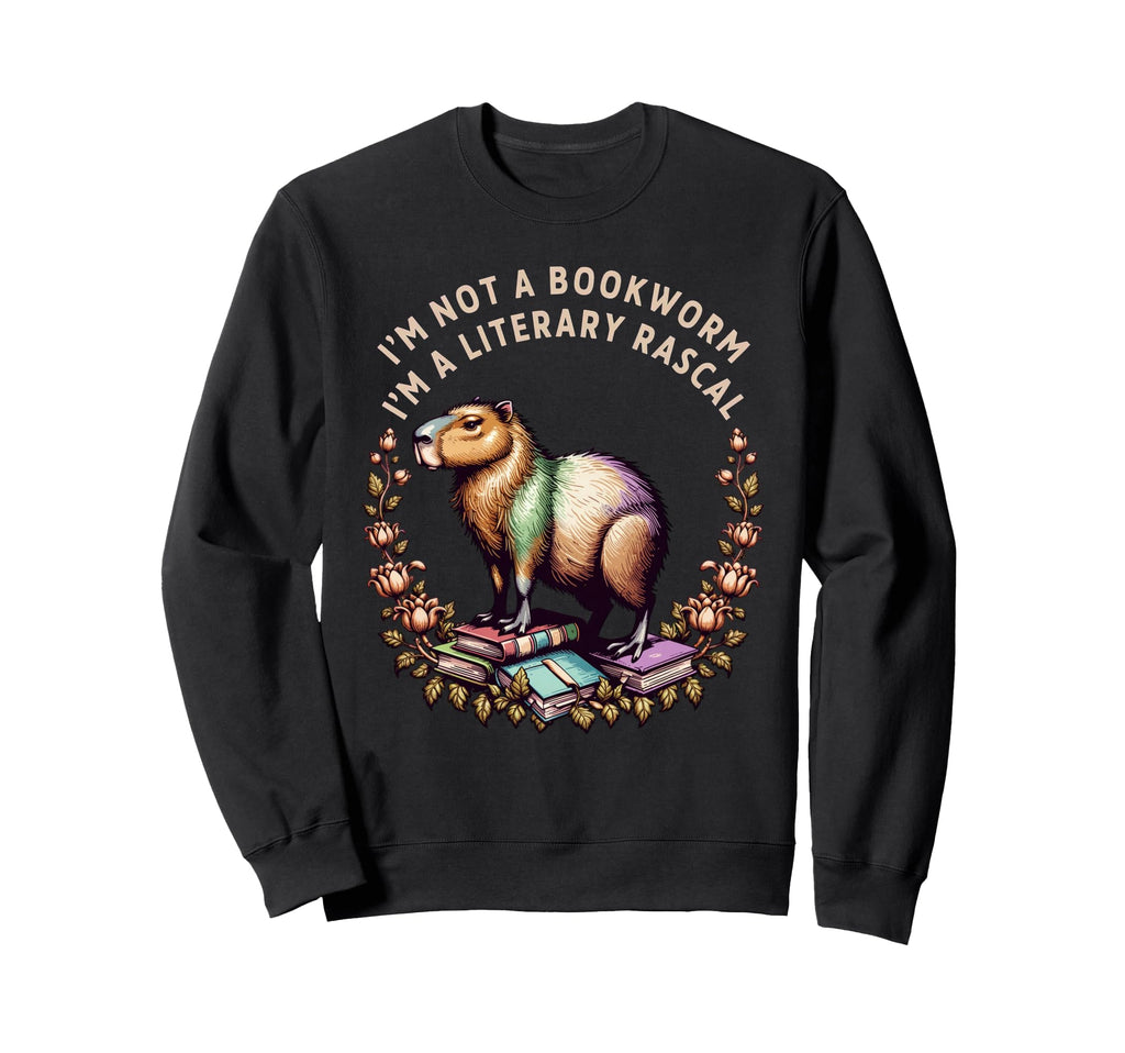 Im Not Bookworm Im Literary Sweatshirt - Casual Everyday Wear Men Women - T-Shirt, Sweatshirt, Hoodie
