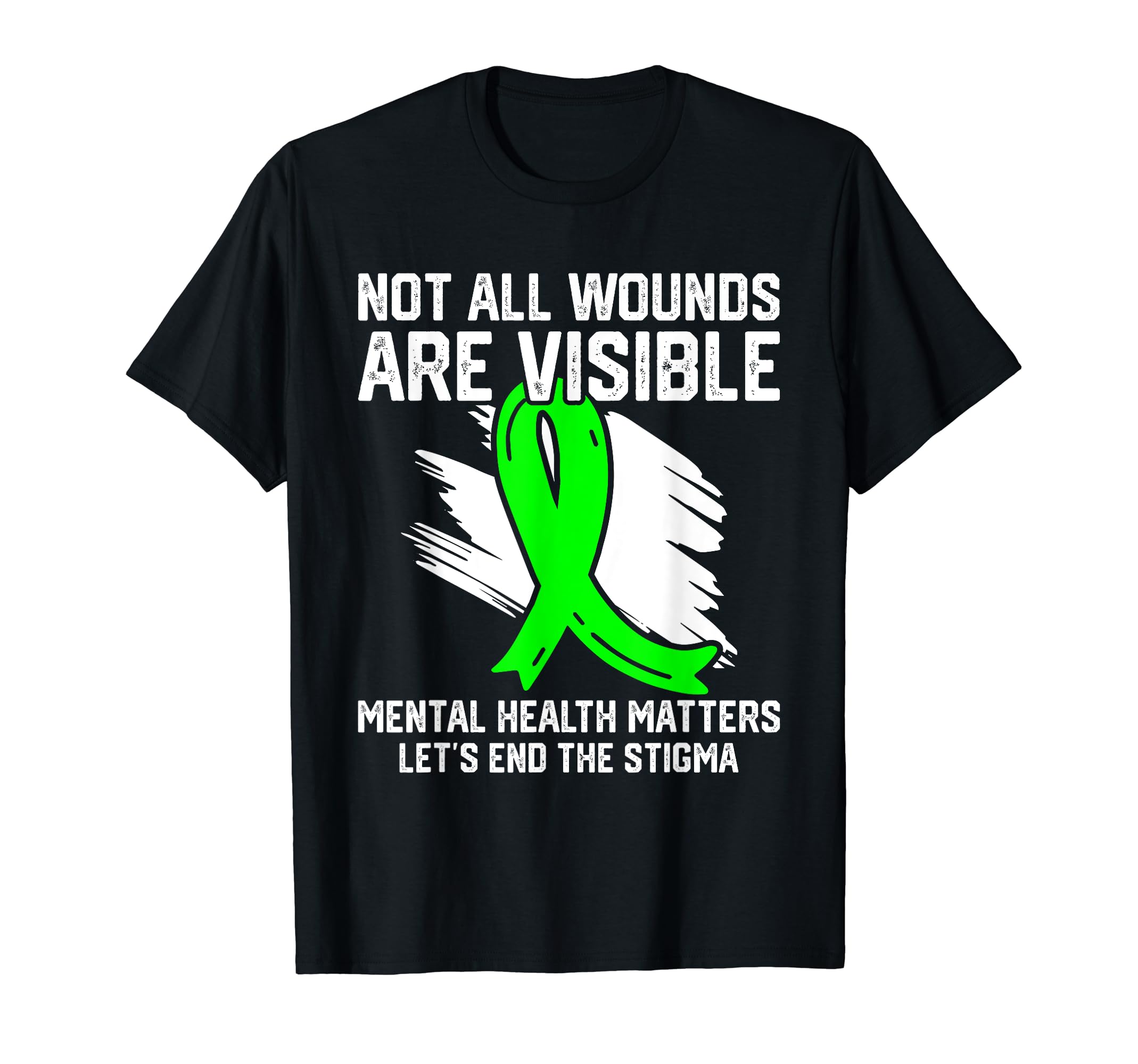 Not All Wounds Are Visible Mental T-Shirt - Custom Art Print Men Women - T-Shirt, Sweatshirt, Hoodie