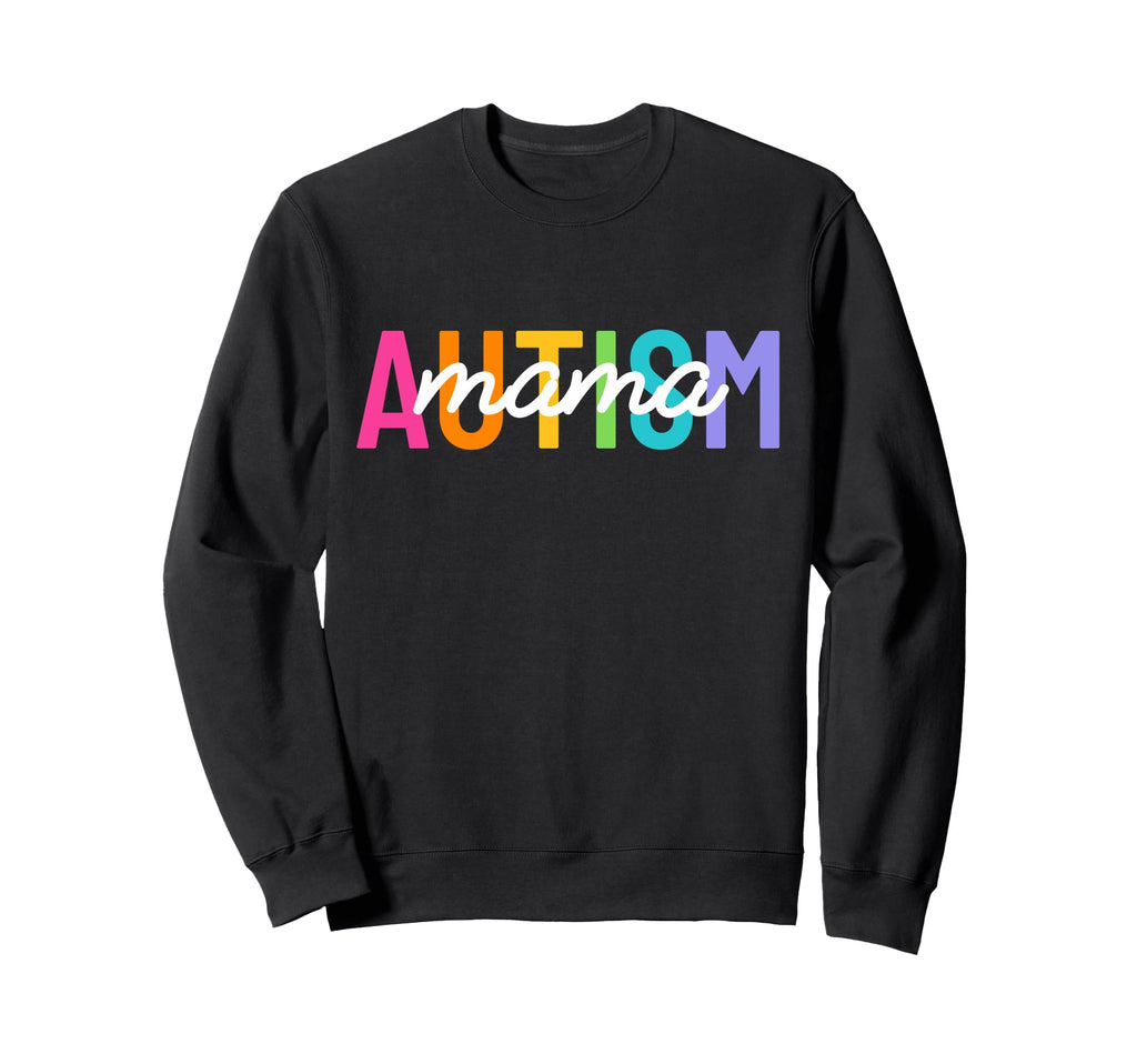Autism Mama Mom Autism Awareness Mama Sweatshirt - Graphic Print Men Women - T-Shirt, Sweatshirt, Hoodie