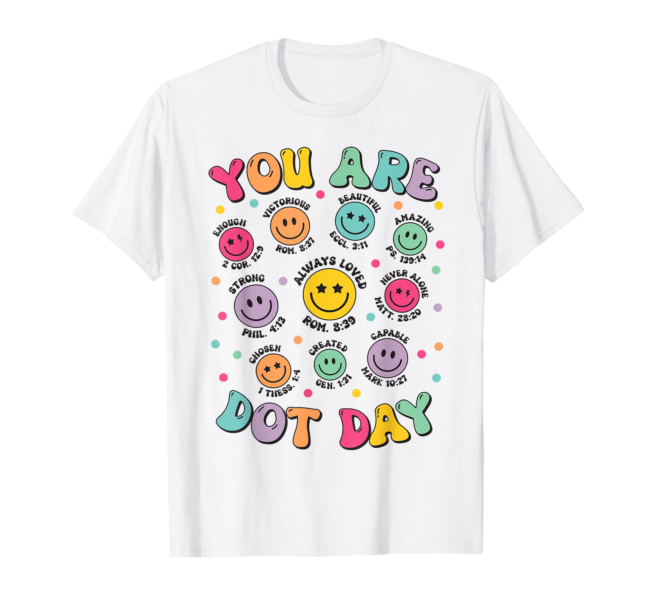 You Are Enough Christian Bible Dot T-Shirt - Custom Art Print Men Women - T-Shirt, Sweatshirt, Hoodie
