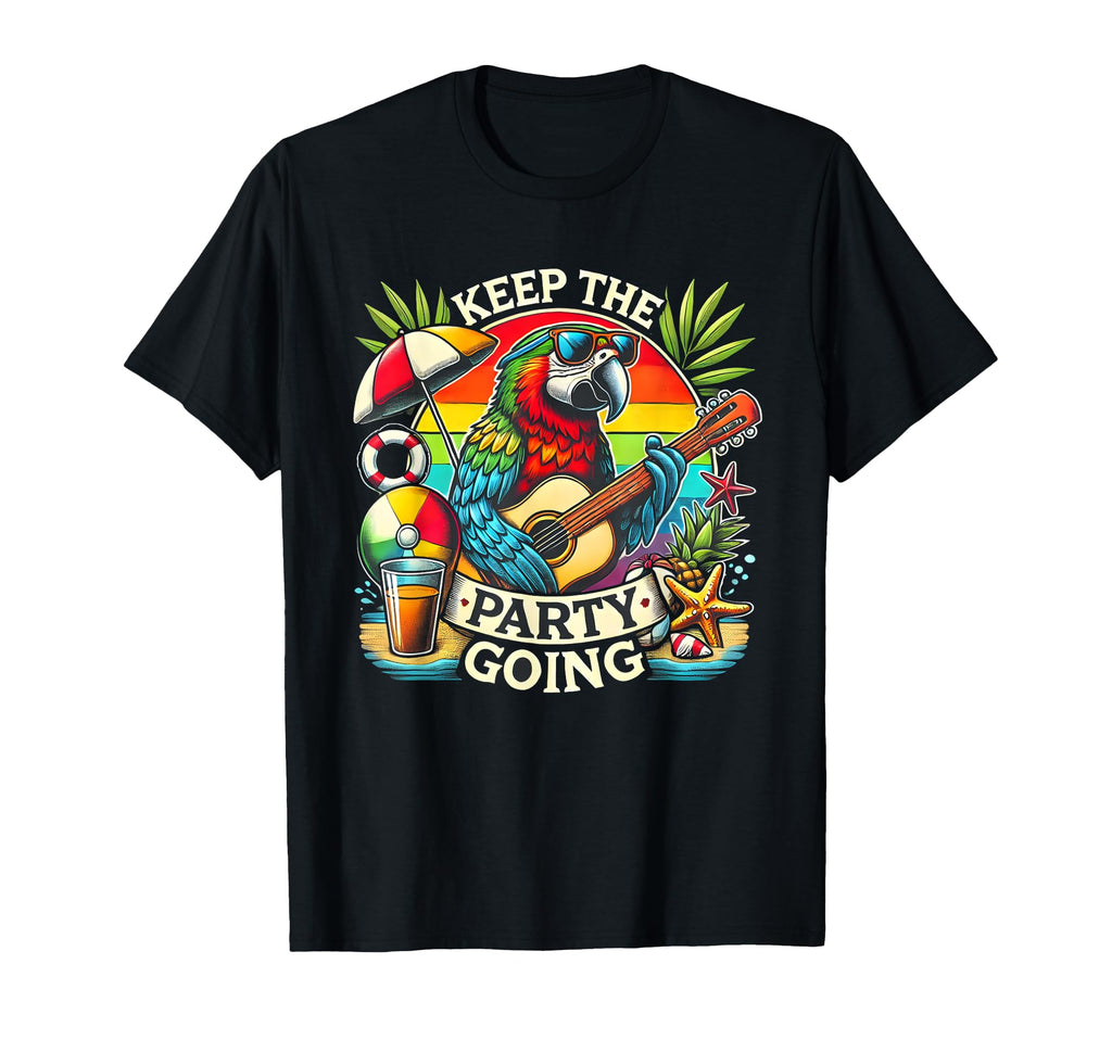 Keep Party Going Funny Parrot Tribute T-Shirt - Streetwear Style for Adults - T-Shirt, Sweatshirt, Hoodie