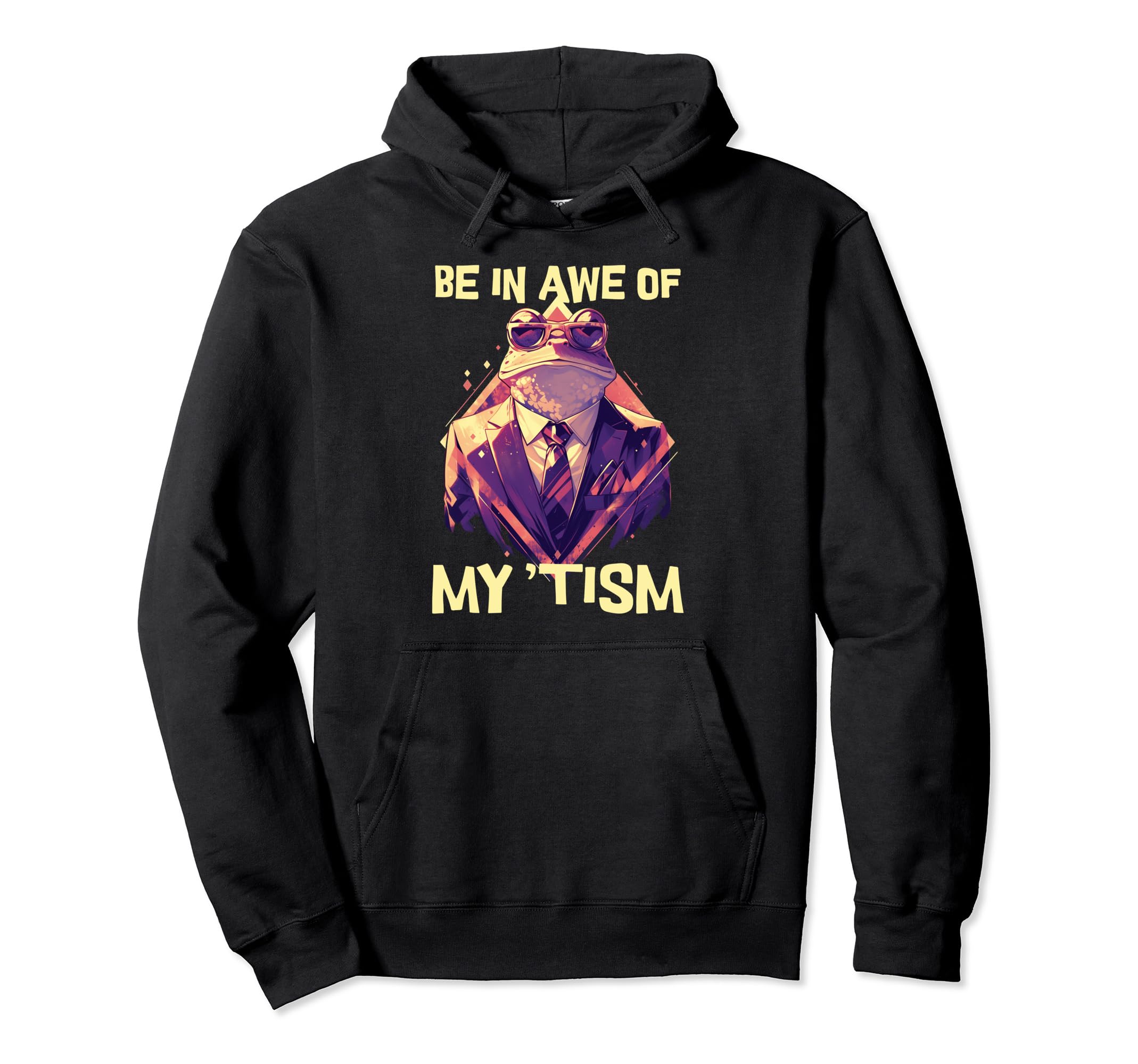 Be Awe My Tism Autism Awareness Frog Hoodie - Fun Novelty Design Unisex - T-Shirt, Sweatshirt, Hoodie