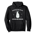Actually All My Systems Are Nervous Hoodie - Novelty Apparel Men Women - T-Shirt, Sweatshirt, Hoodie