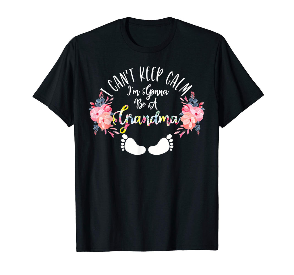 I Cant Keep Calm Im Gonna Be Grandma T-Shirt - Custom Art Print Men Women - T-Shirt, Sweatshirt, Hoodie