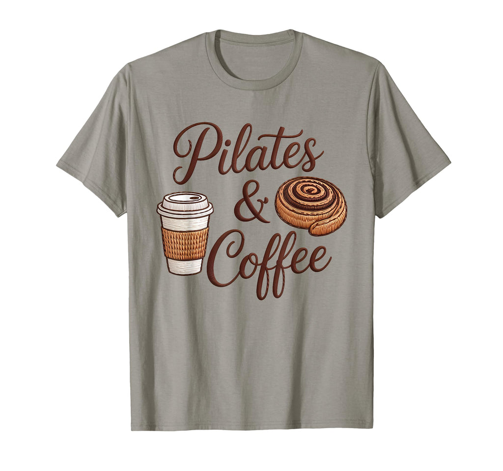 Pilates And Coffee Cinnamon Bun T-Shirt - Novelty Apparel for Adults - T-Shirt, Sweatshirt, Hoodie