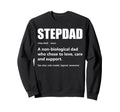 Stepdad Definition Fathers Day Step Sweatshirt - Graphic Print for Adults - T-Shirt, Sweatshirt, Hoodie