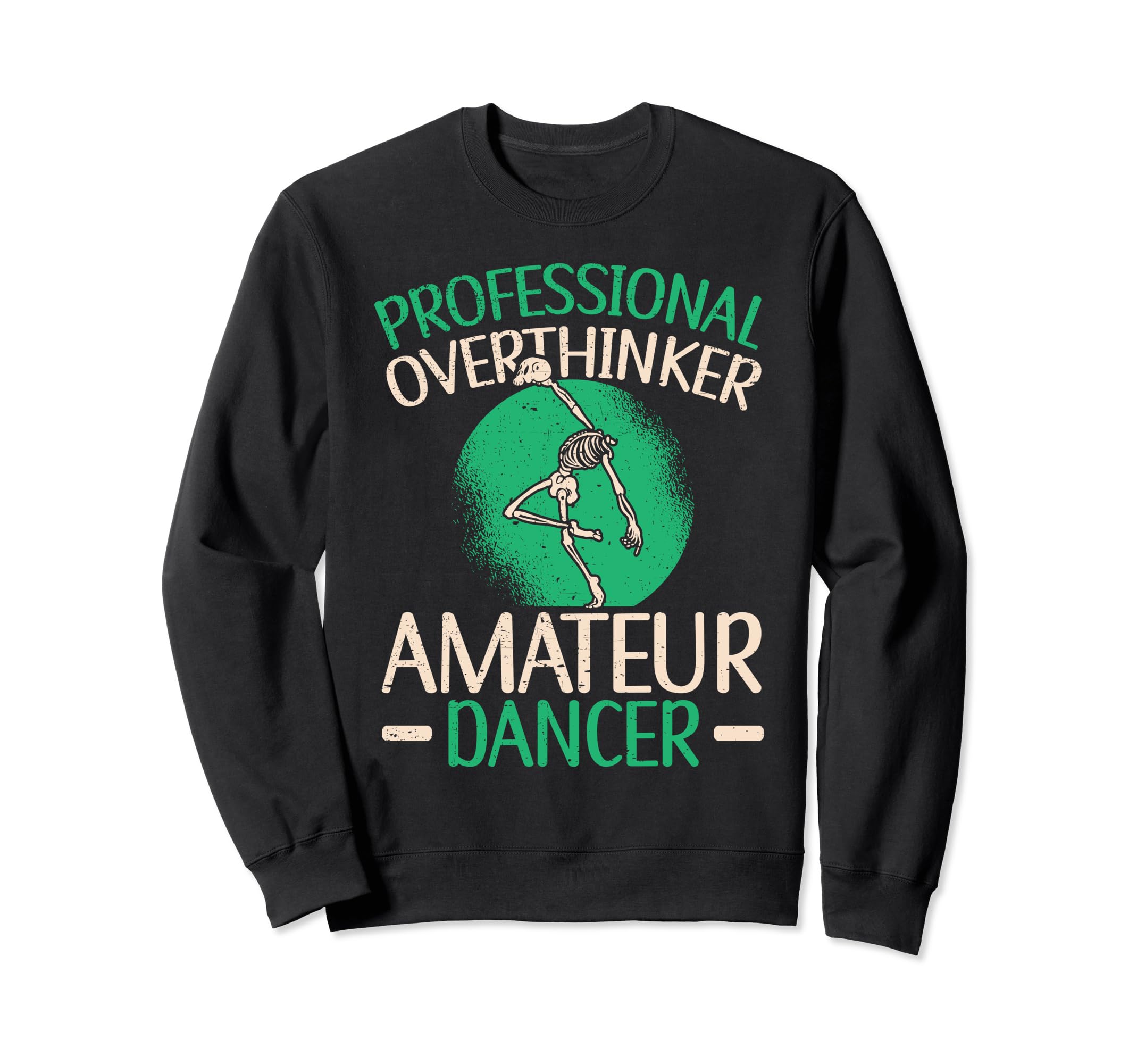 Professional Overthinker Amateur Sweatshirt - Unique Graphic Men Women - T-Shirt, Sweatshirt, Hoodie