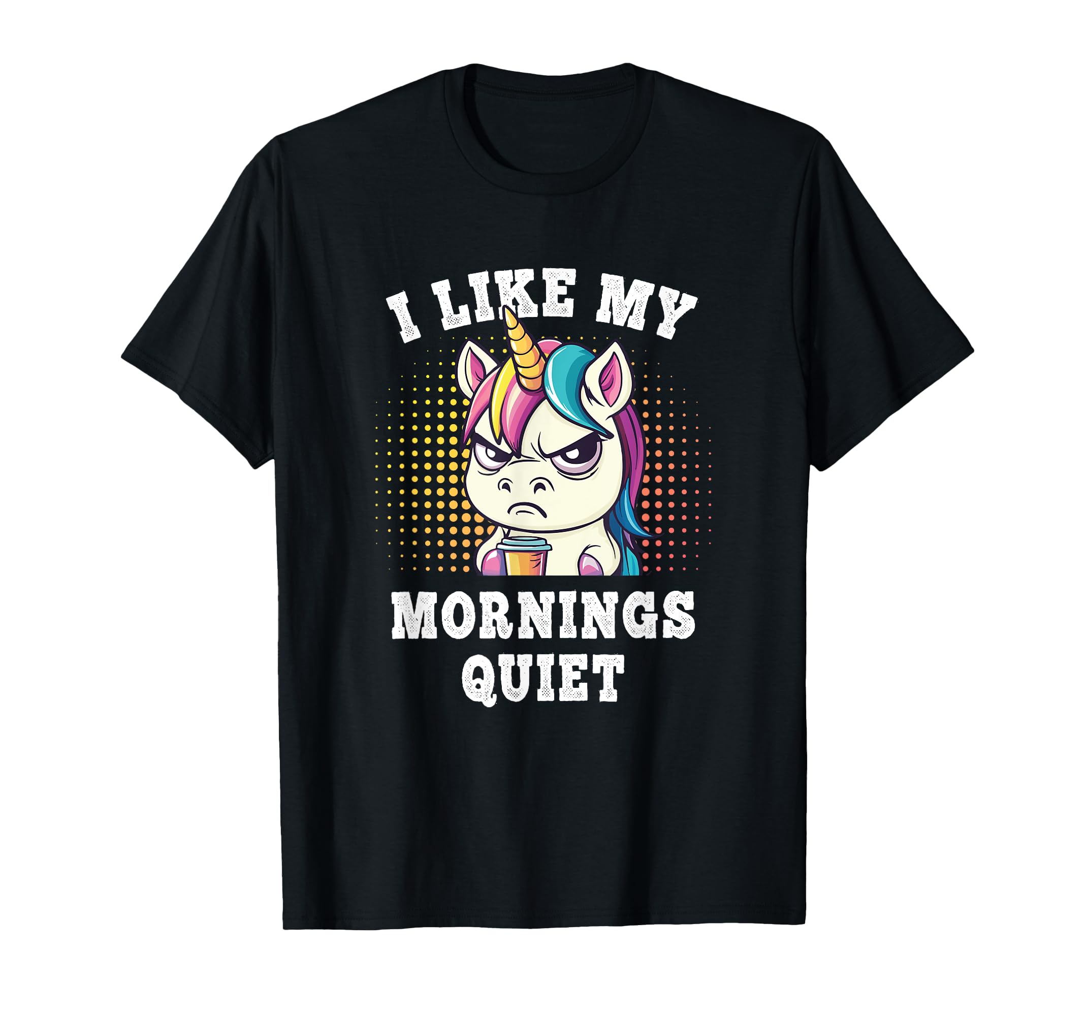 Coffee And Rainbows Keep Me Going Unicorn T-Shirt - Custom Art Print Unisex - T-Shirt, Sweatshirt, Hoodie