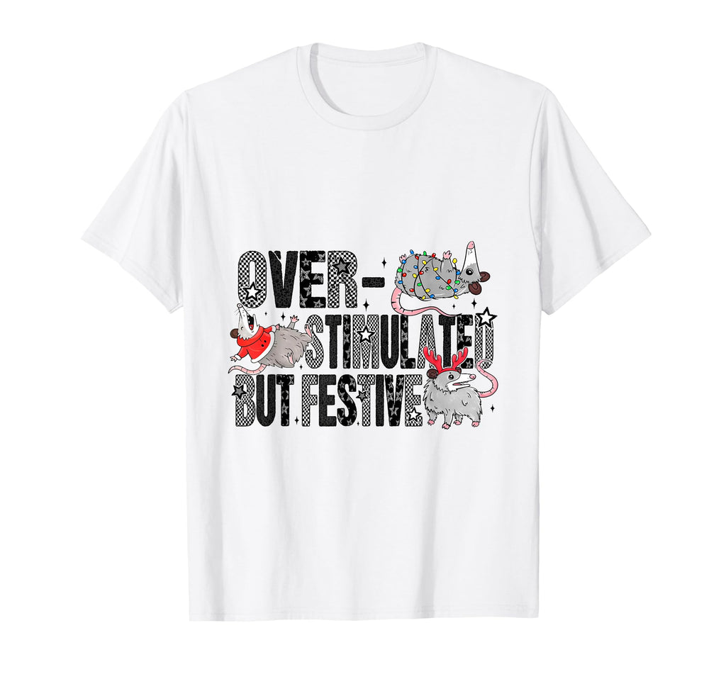 Overstimulated But Festive Possum Ugly T-Shirt - Unique Graphic for Adults - T-Shirt, Sweatshirt, Hoodie