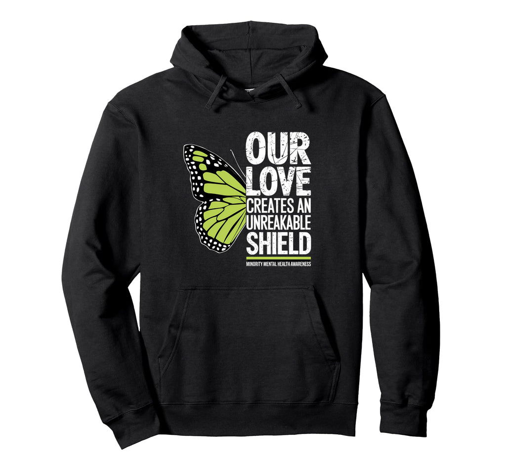 Unbreakable Shield Butterfly Mental Health Hoodie - Novelty Apparel Unisex - T-Shirt, Sweatshirt, Hoodie