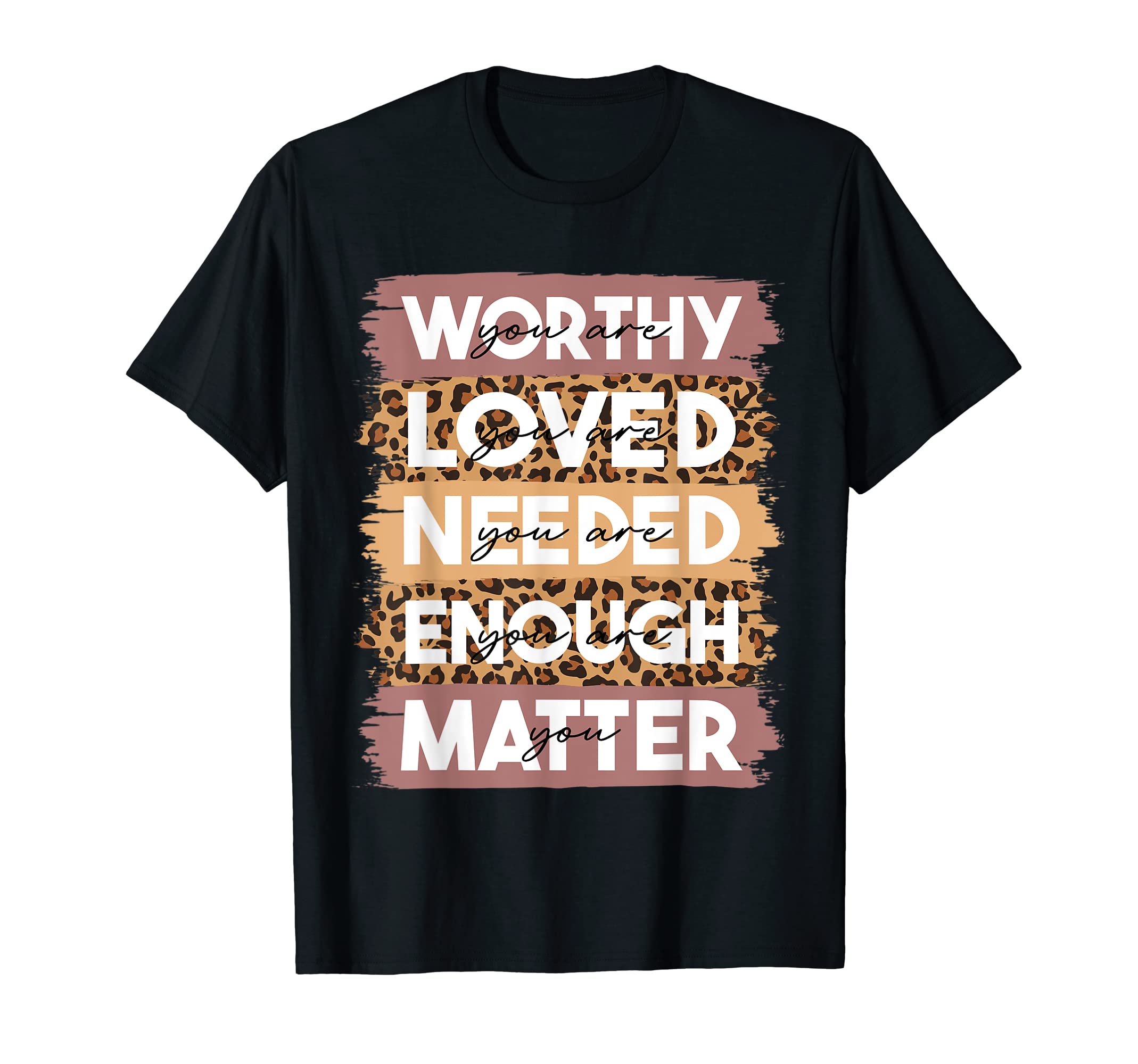 You Matter Kindness Be Kind Leopard T-Shirt - Graphic Print Men Women - T-Shirt, Sweatshirt, Hoodie