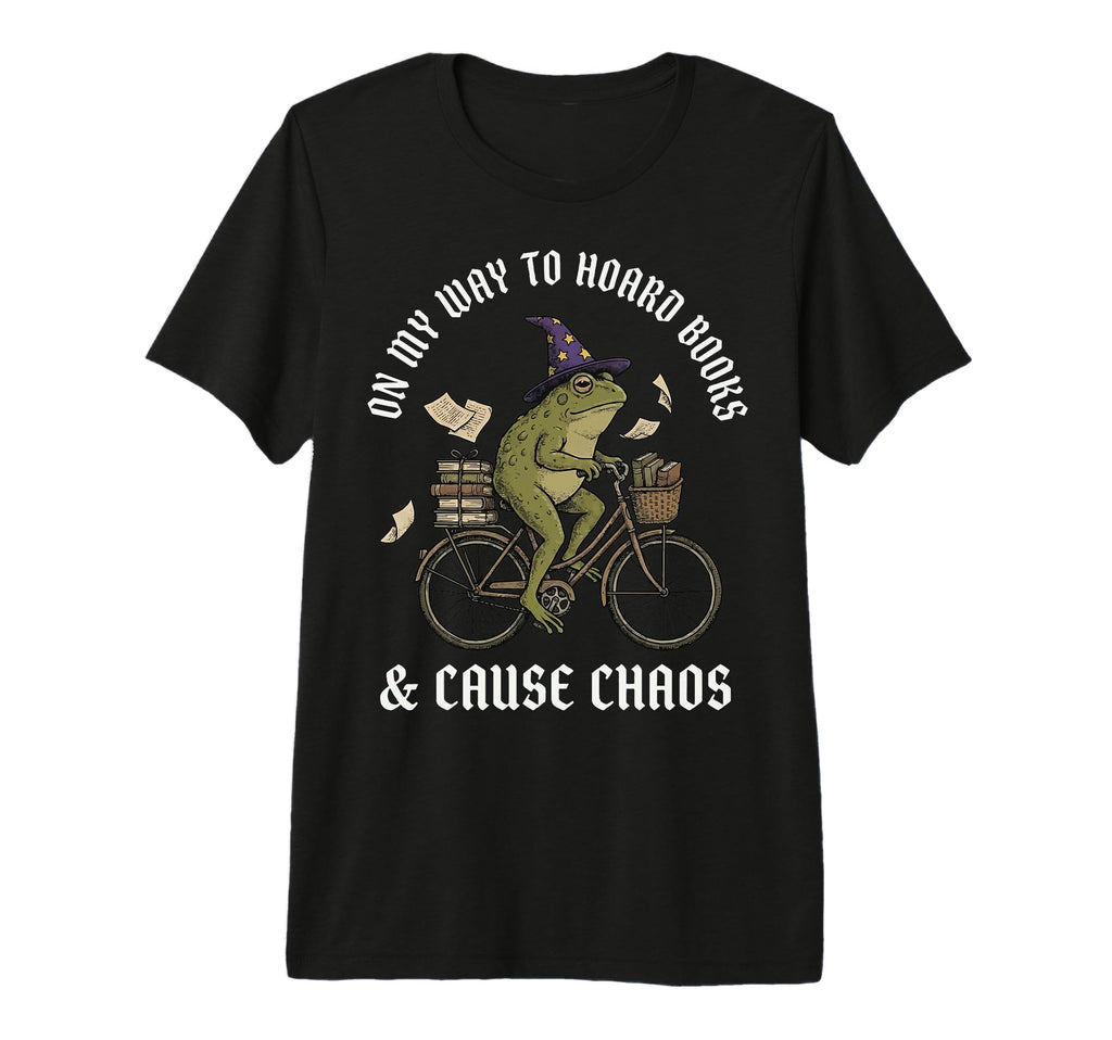 My Way To Hoard Books And Cause T-Shirt - Casual Everyday Wear for Adults - T-Shirt, Sweatshirt, Hoodie